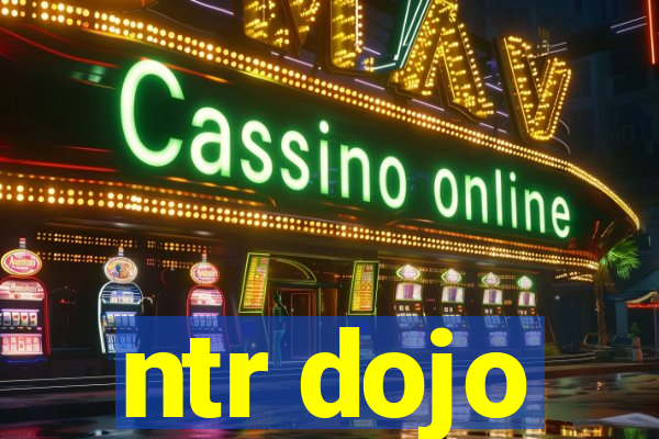 ntr dojo